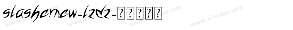 SlasherNew-LZdZ字体转换