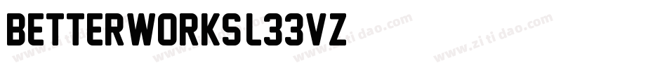 Betterworks-L33VZ字体转换