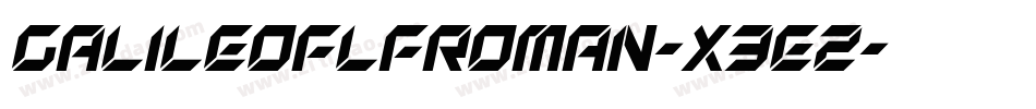 GalileoflfRoman-X3EZ字体转换