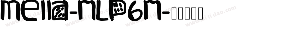 Mella-mLP6m字体转换