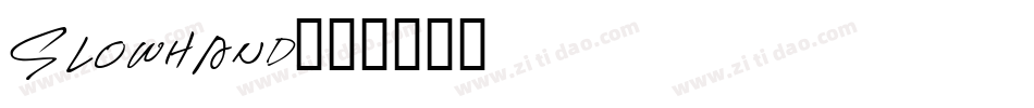 Slowhand字体转换