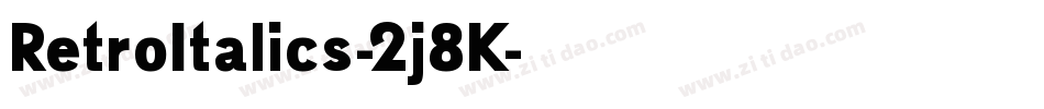 RetroItalics-2j8K字体转换 RetroItalics-2j8K字体转换