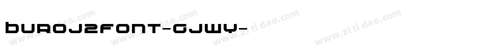 Buroj2Font-GjWy字体转换