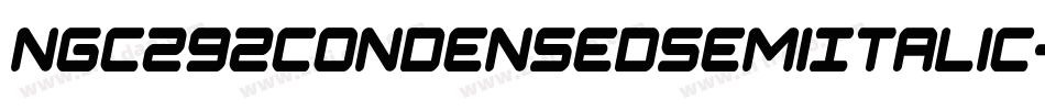 Ngc292CondensedSemiItalic-1GnAZ字体转换
