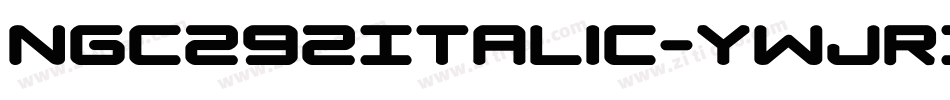 Ngc292Italic-ywjR3字体转换