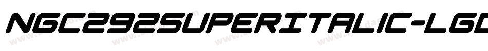 Ngc292SuperItalic-lgd0V字体转换