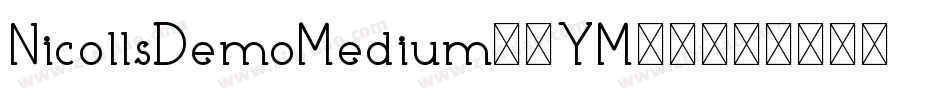 NicollsDemoMedium-9YM32字体转换 NicollsDemoMedium-9YM32字体转换