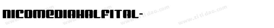 nicomediahalfital字体转换