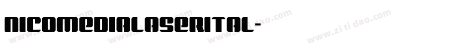 nicomedialaserital字体转换