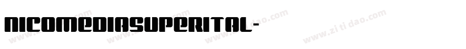 nicomediasuperital字体转换