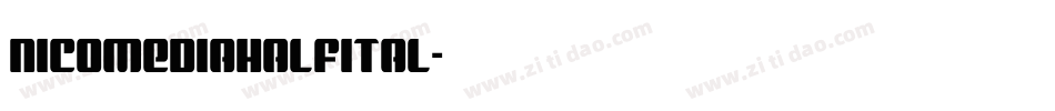 nicomediahalfital字体转换
