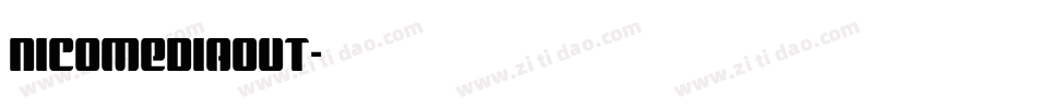nicomediaout字体转换