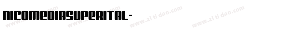 nicomediasuperital字体转换