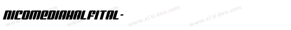 nicomediahalfital字体转换