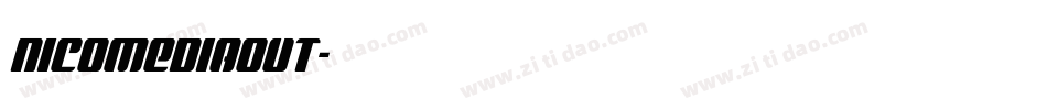 nicomediaout字体转换