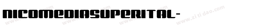 nicomediasuperital字体转换
