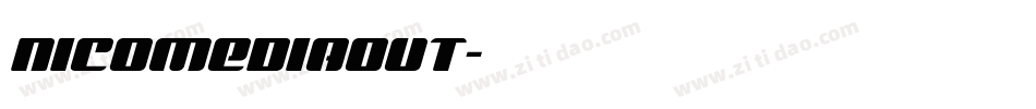 nicomediaout字体转换