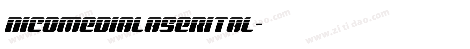 nicomedialaserital字体转换