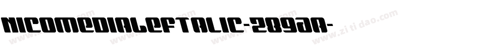 NicomediaLeftalic-z89Aa字体转换