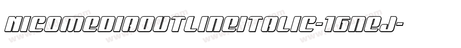 NicomediaOutlineItalic-1Gnej字体转换