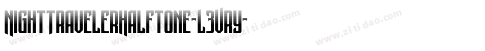NightTravelerHalftone-L3Vry字体转换