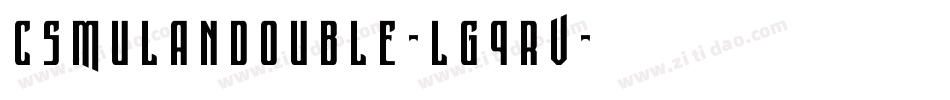 CsMulanDouble-lg9rV字体转换