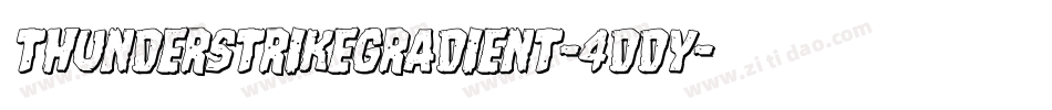 ThunderstrikeGradient-4DdY字体转换 ThunderstrikeGradient-4DdY字体转换