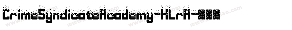 CrimeSyndicateAcademy-KLrA字体转换