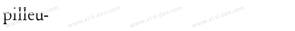 pilleu字体转换