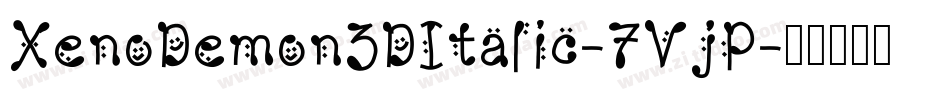 XenoDemon3DItalic-7VjP字体转换