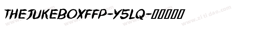 ThejukeboxFfp-y5Lq字体转换