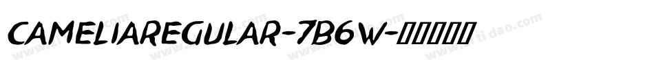 Cameliaregular-7B6w字体转换