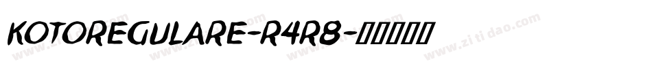 KotoRegulare-r4r8字体转换