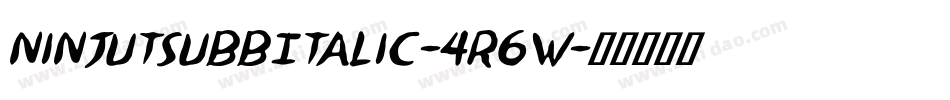 NinjutsubbItalic-4R6W字体转换