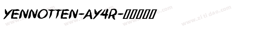 Yennotten-aY4R字体转换 Yennotten-aY4R字体转换