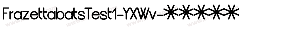 FrazettabatsTest1-YXWv字体转换