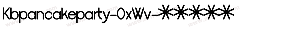 Kbpancakeparty-0xWv字体转换