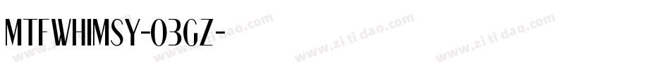 MtfWhimsy-o3Gz字体转换