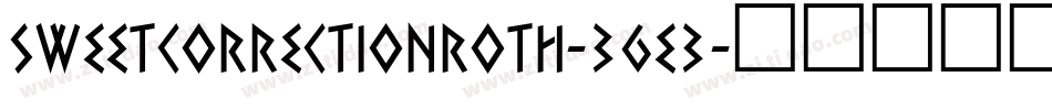 SweetcorrectionRoth-36E3字体转换 SweetcorrectionRoth-36E3字体转换
