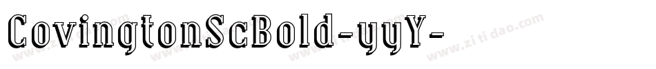 CovingtonScBold-yyY字体转换 CovingtonScBold-yyY字体转换