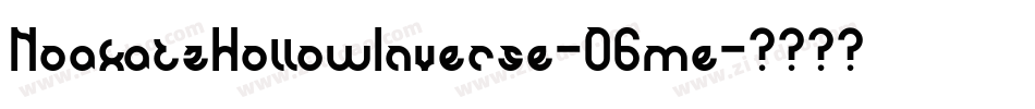 NoakatzHollowInverse-O6me字体转换