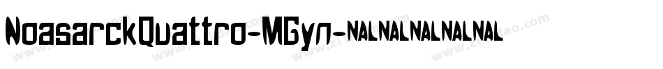 NoasarckQuattro-MGyn字体转换