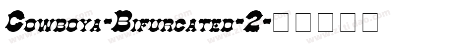 Cowboya-Bifurcated-2字体转换