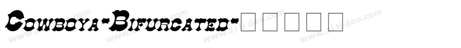 Cowboya-Bifurcated字体转换