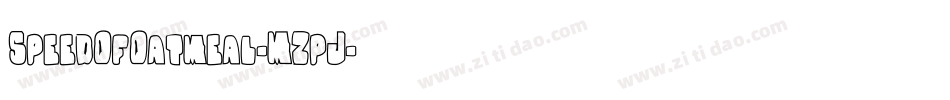 SpeedOfOatmeal-MZpJ字体转换