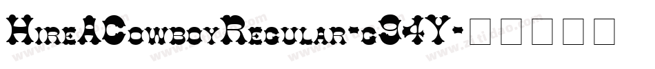 HireACowboyRegular-g94Y字体转换