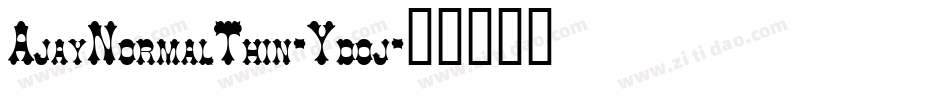 AjayNormalThin-Ydoj字体转换