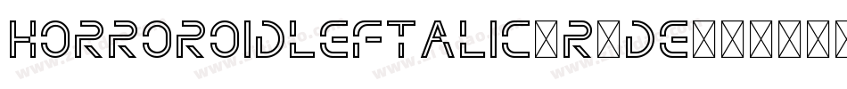 HorroroidLeftalic-R4DE字体转换
