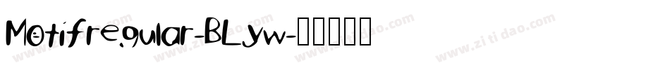 Motifregular-BLyw字体转换