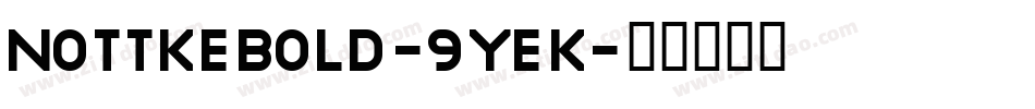 NottkeBold-9YeK字体转换